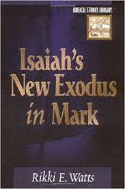 i-1e03fa2338756f8d09e9d1ffc61ab843-Isaiahs new exodus in mark.jpg